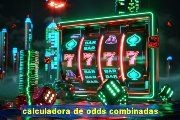 calculadora de odds combinadas